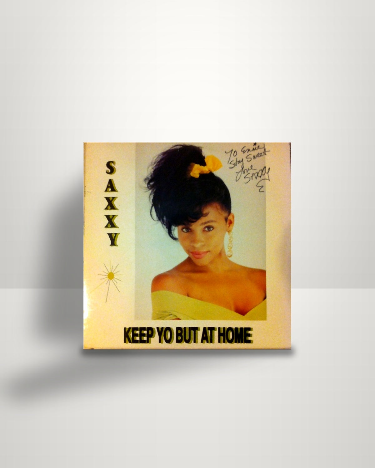Saxxy – Keep Yo But At Home - 12" - 2001 Record Co US 1990