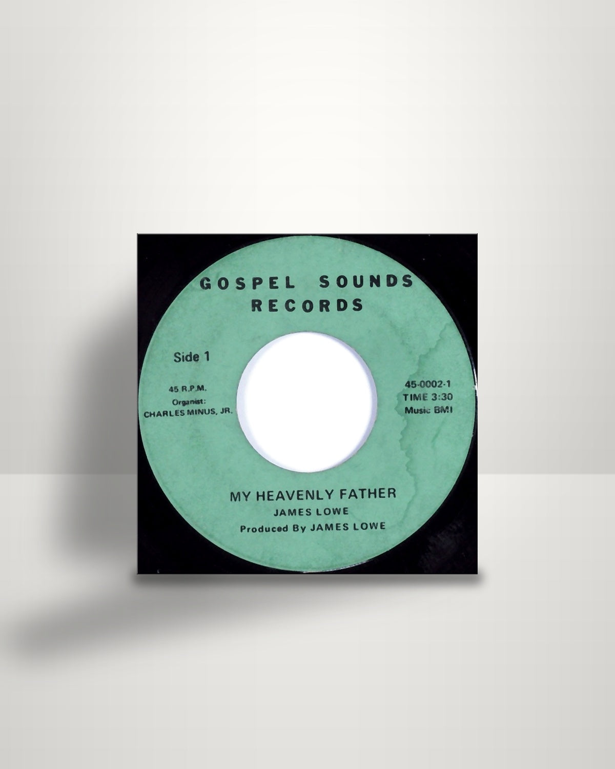 James Lowe – My Heavenly Father - 7" - Gospel Sounds Records US