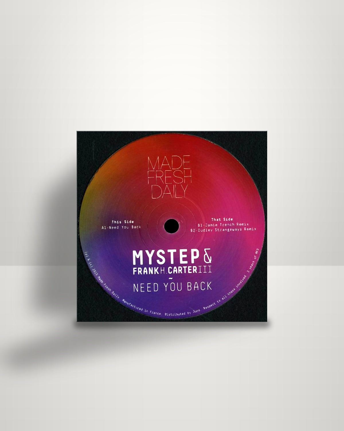 Mystep & Frank H Carter III – Need You Back - 12" - Made Fresh Daily UK 2015