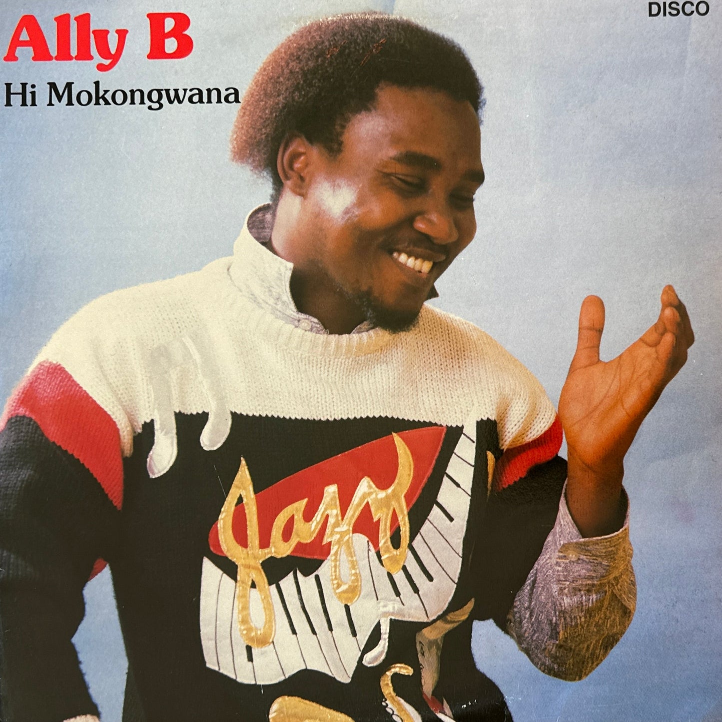 Ally B ‎– Hi Mokongwana 12" South Africa Kwaito / Bubble gum / Modern Soul 1989