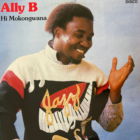 Ally B ‎– Hi Mokongwana 12" South Africa Kwaito / Bubble gum / Modern Soul 1989