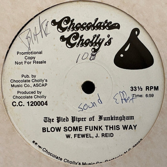 The Pied Piper Of Funkingham – I Wanna Play / Blow Some Funk This Way 12" Boogie Funk / Rap 1981