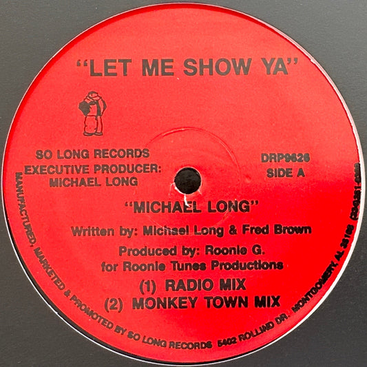 Michael Long - Let Me Show Ya 12" Freestyle / Electro 80's/90's