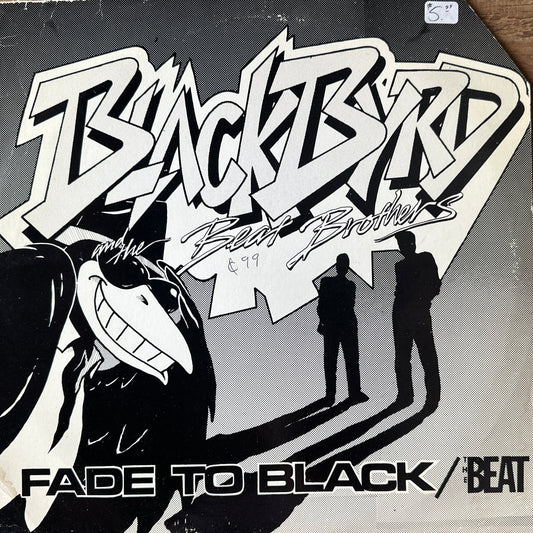 Blackbyrd And The Beat Bros ‎– Fade To Black / The Beat 12" Electro Boogie / Disco Funk 1985