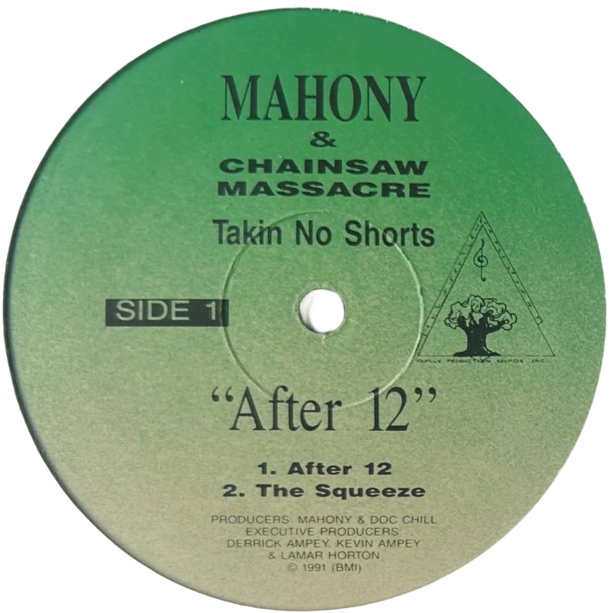 Mahony & Chainsaw Massacre – Takin No Shorts "After 12" Random Rap / Hip Hop 1991