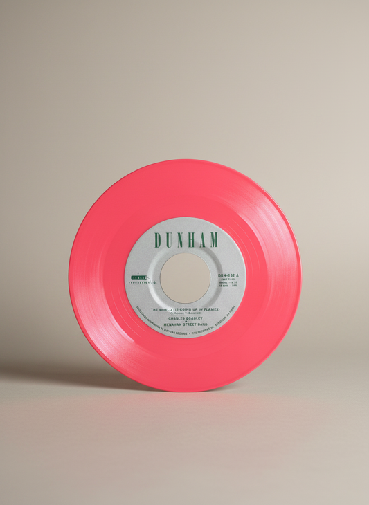 Charles Bradley ‎– The World (Is Going Up In Flames) / Heartaches And Pain 7" Colored Vinyl Limited Edition Soul Funk