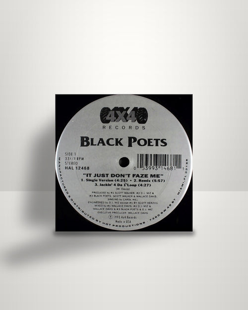 Black Poets – It Just Don't Faze Me / Da Hand That Rob's The Craddle - 12" - 4X4 Records US 1993