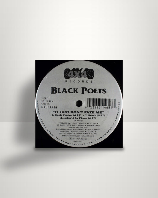 Black Poets – It Just Don't Faze Me / Da Hand That Rob's The Craddle - 12" - 4X4 Records US 1993