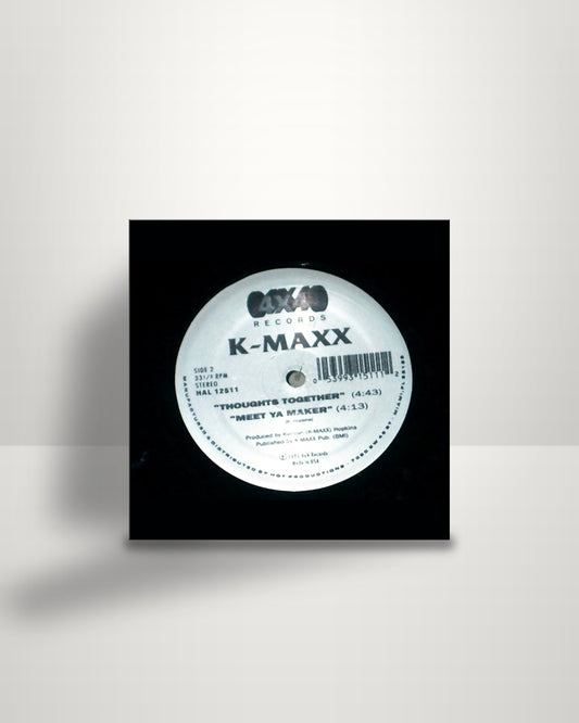 K-Maxx – Dear God / Thoughts Together / Meet Ya Maker - 12" - 4X4 Records US 1993