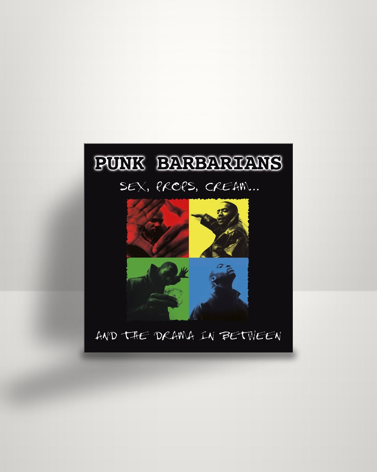 Punk Barbarians – Sex, Props, Cream... And The Drama In Between - 2xLP - 90's Tapes EU 2020