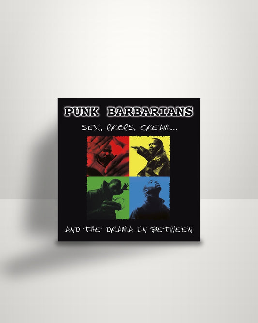 Punk Barbarians – Sex, Props, Cream... And The Drama In Between - 2xLP - 90's Tapes EU 2020