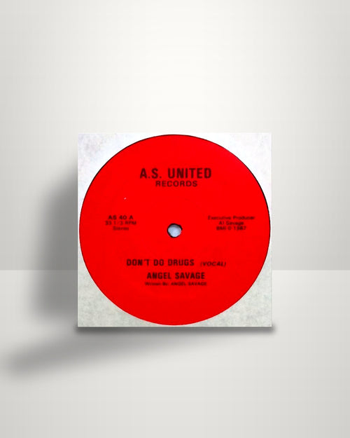 Angel Savage – Don't Do Drugs - 12" - A.S. United Records US 1987