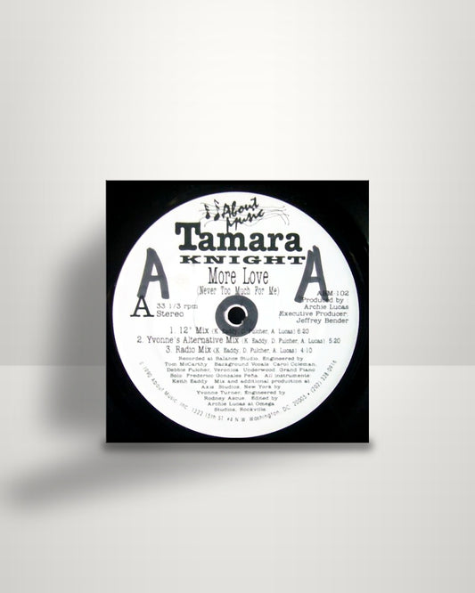 Tamara Knight – More Love (Never Too Much For Me) - 12" - About Music US 1990