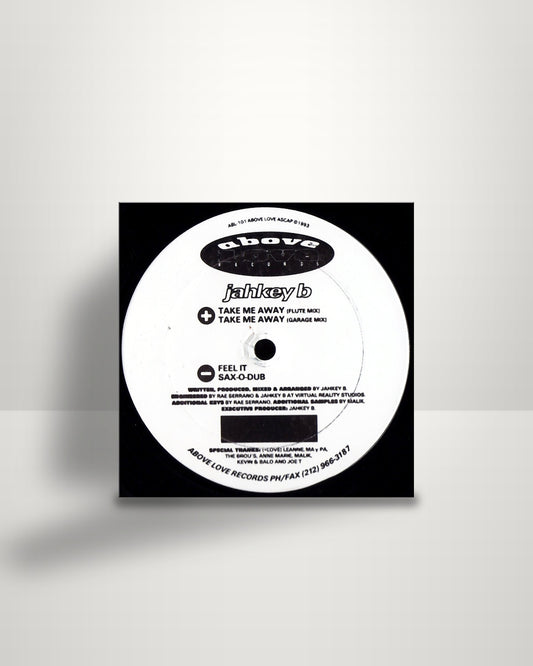 Jahkey B – Take Me Away - 12" - Above Love Records US 1993