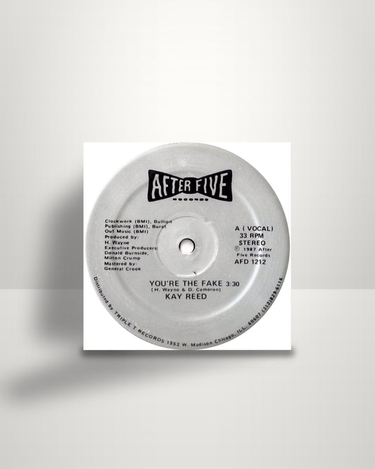 Kay Reed – You're The Fake - 12" - After Five Records US 1987