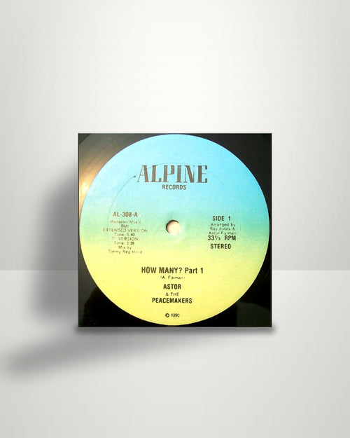 Astor & The Peacemakers – How Many? - 12" - Alpine Records US 1990