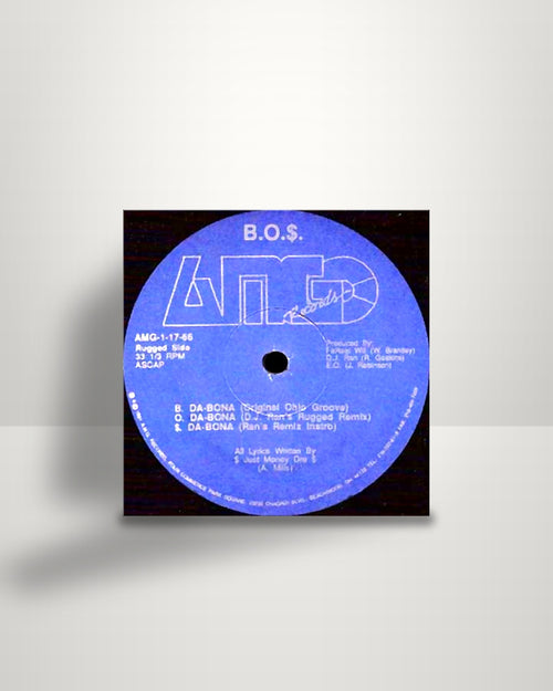 B.O.$. – Da-Bona / The Mic Terrorist - 12" - AMG Records US 1991