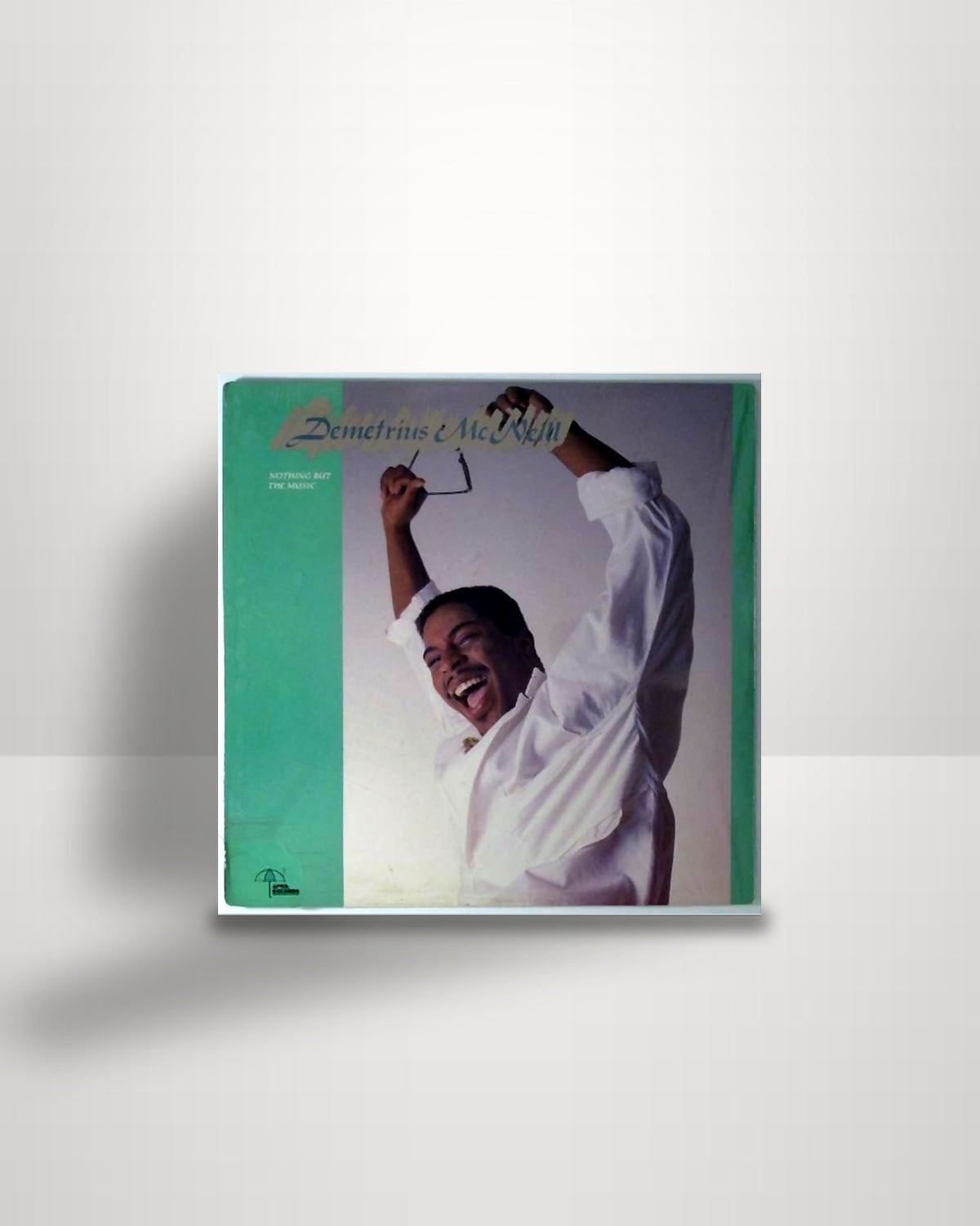 Demetrius McNeill – Nothing But The Music - 12" - April Records US 1988
