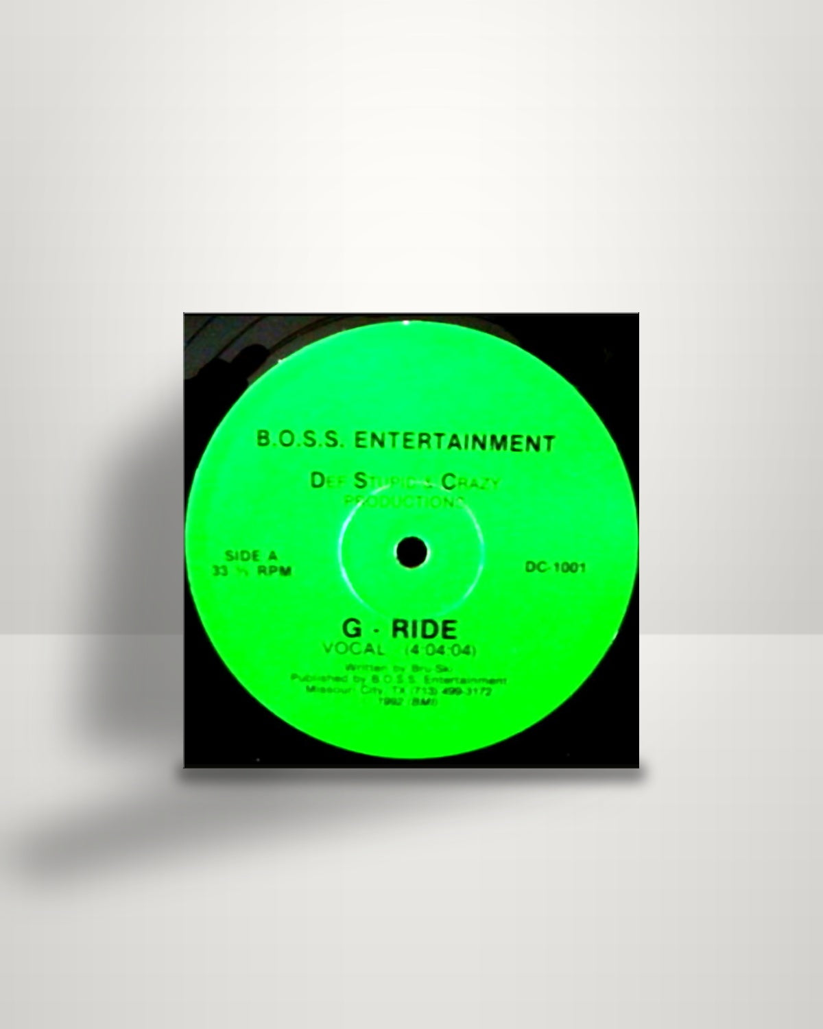 Def Stupid & Crazy Productions – G - Ride - B.O.S.S Entertainment US 1992