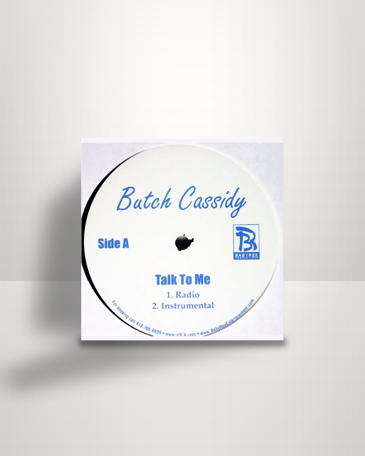 Butch Cassidy – Talk To Me - 12" - Babyree Productions US 2007