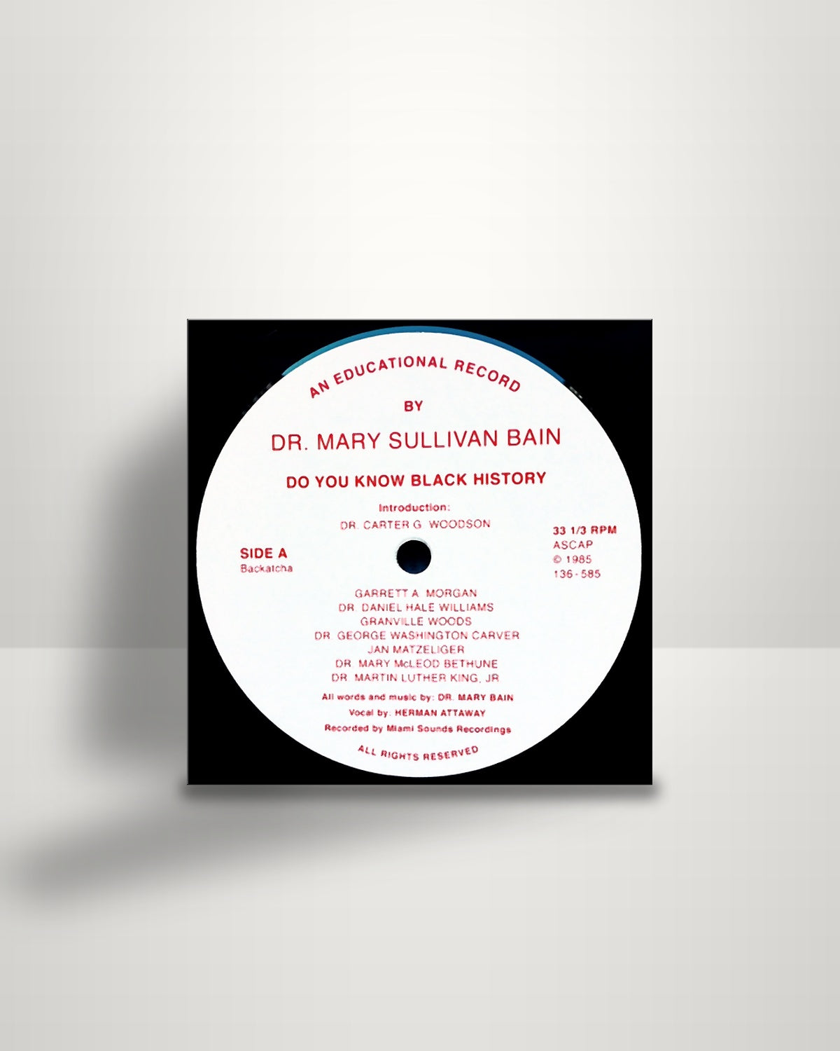 Dr. Mary Sullivan Bain – Do You Know Black History - 12" - Backatcha Records UK 2017
