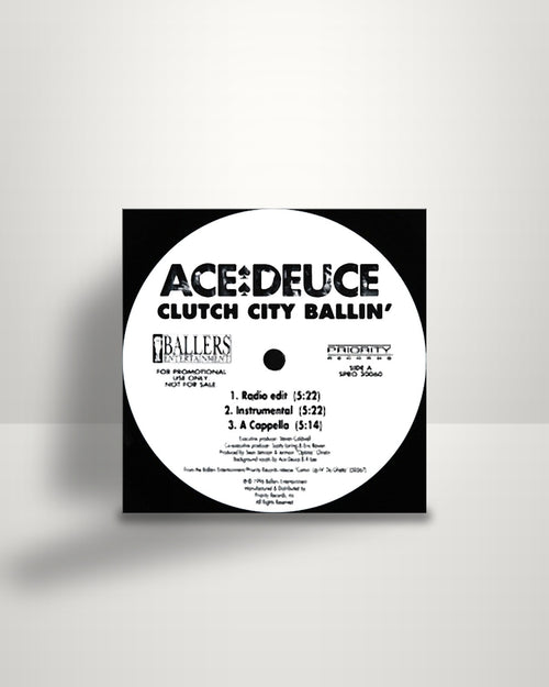 Ace Deuce – Clutch City Ballin' - 12" - Ballers Entertainment US 1996