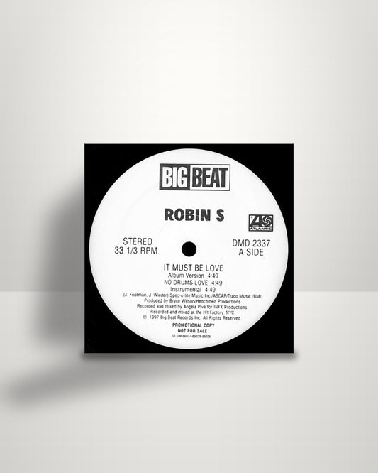 Robin S. – It Must Be Love - 12" - Big Beat US 1997