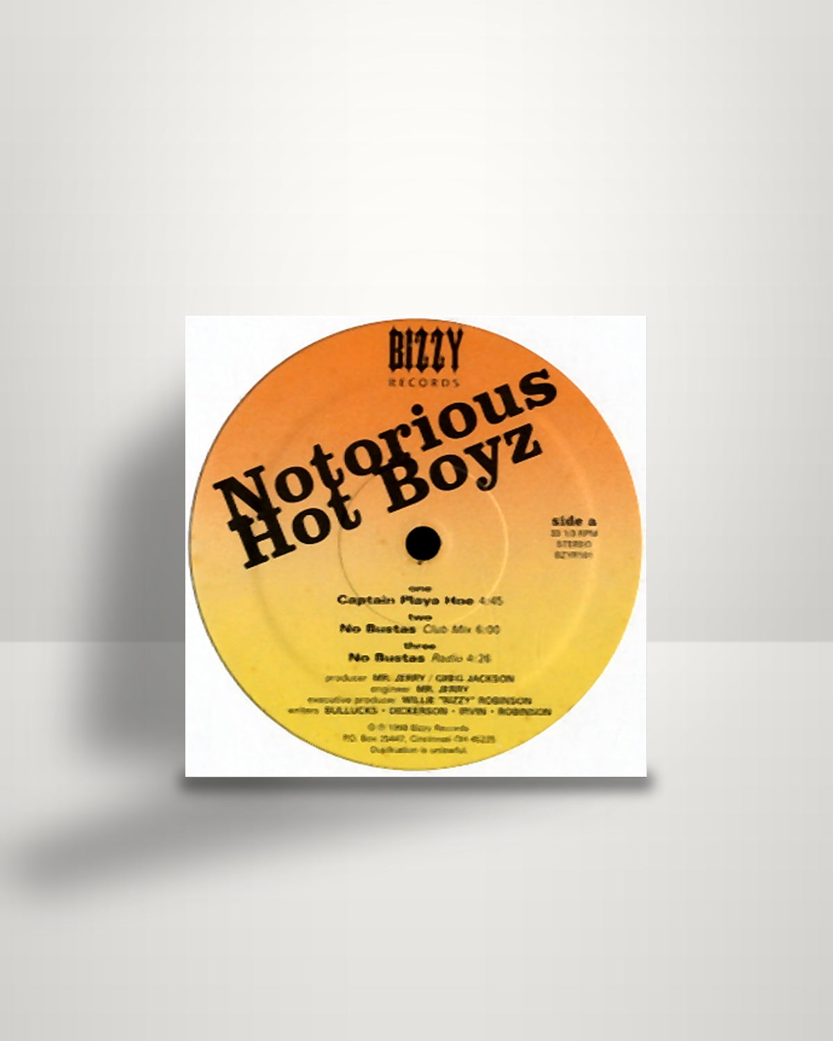 Notorious Hot Boyz – Captain Playa Hoe / No Busta - 12" - Bizzy Records US