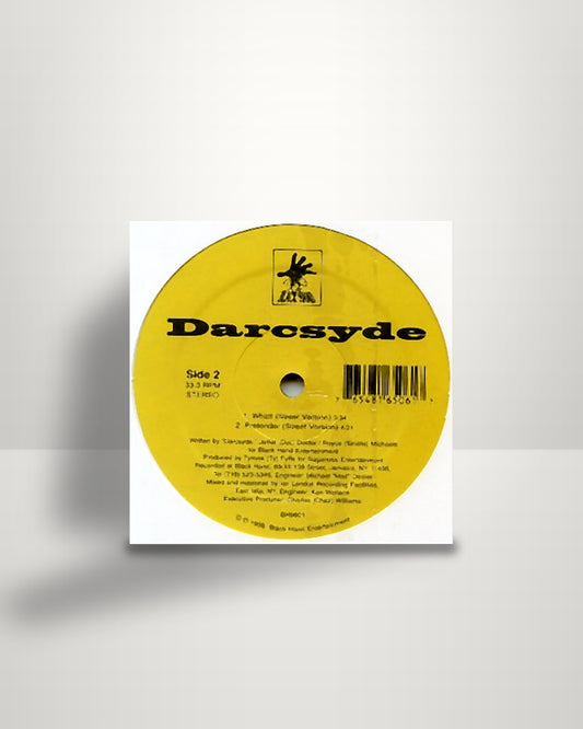 Darcsyde – What! / Pretender - 12" - Black Hand Entertainment US 1998