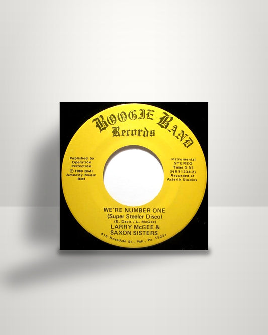 Larry McGee & Saxon Sisters – We're Number One (Super Steeler Disco) - 7" - Boogie Band Records US 1980