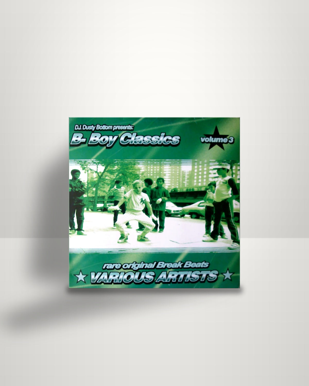 Various – DJ Dusty Bottom Presents: B-Boy Classics Volume 3 - 2xLP - Bottom Records US 1999