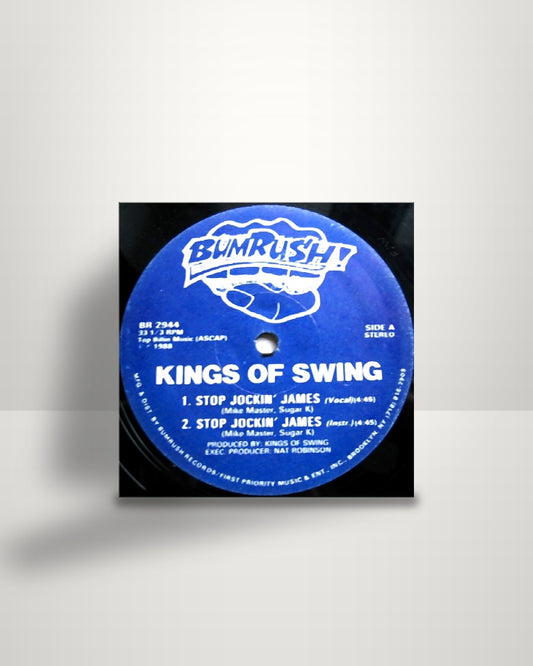 Kings Of Swing – Stop Jockin' James - 12" - Bumrush! US 1988