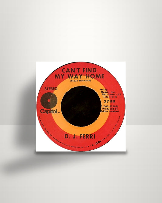 D. J. Ferri – Can't Find My Way Home / Emanon - 7" - Capitol Records US 1970