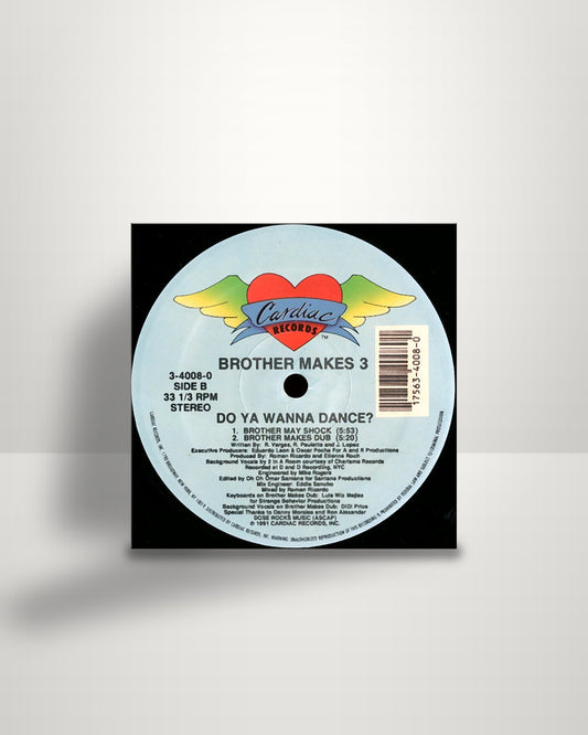 Brother Makes 3 – Do You Wanna Dance? - 12" - Cardiac Records US 1991