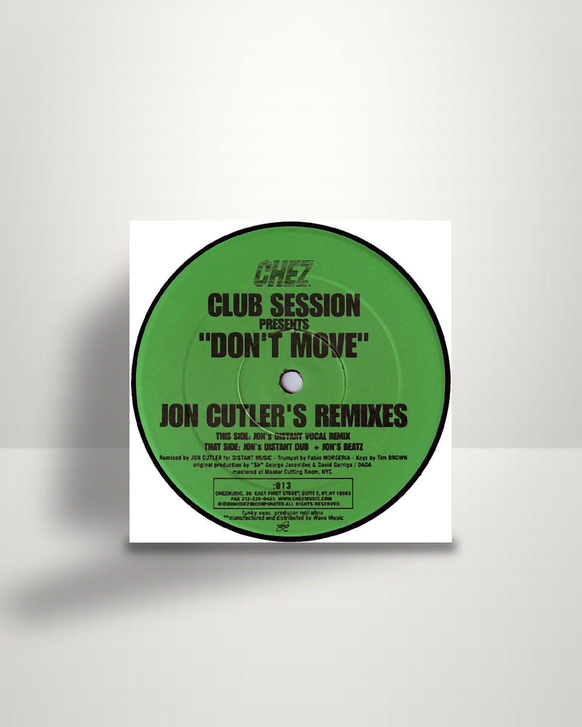Club Session – Don't Move (Jon Cutler's Remixes) - 12" - Chez Music US 2000