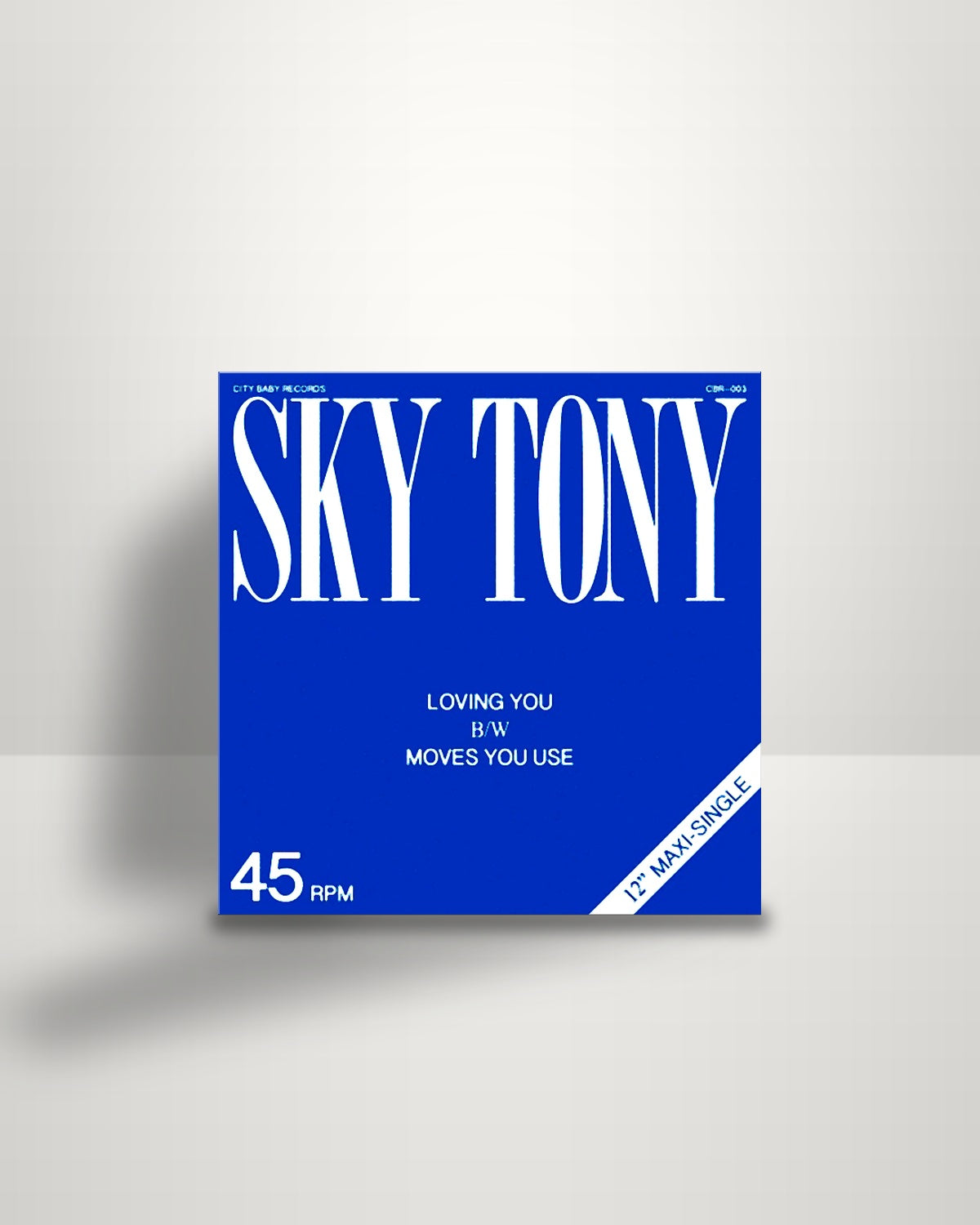Sky Tony – Loving You B/W Moves You Use - 12" - City Baby Records US 2018