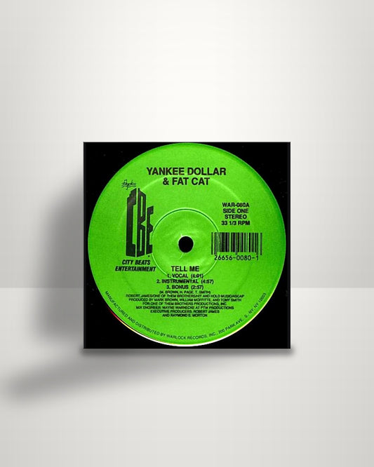 Yankee Dollar & Fat Cat – Tell Me / Swamp Swing - 12" - City Beats Entertainment US 1989
