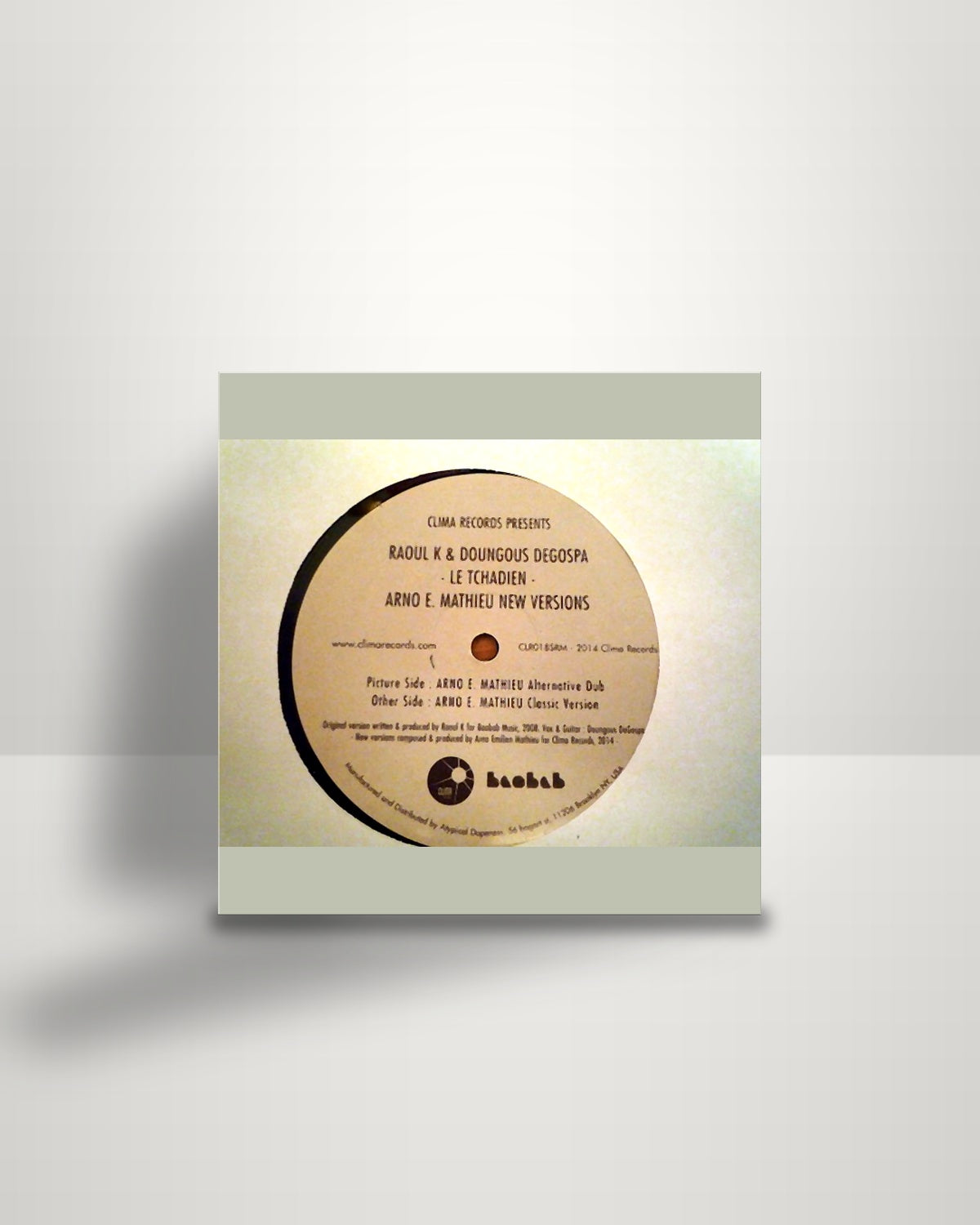 Mr Raoul K & Doungous Degospa – Le Tchadien (Arno E. Mathieu New Versions) - 12" - Clima Records US 2015