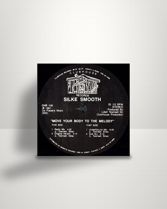 Silke Smooth – Move Your Body To The Melody - 12" - Clubhouse Records US 1991
