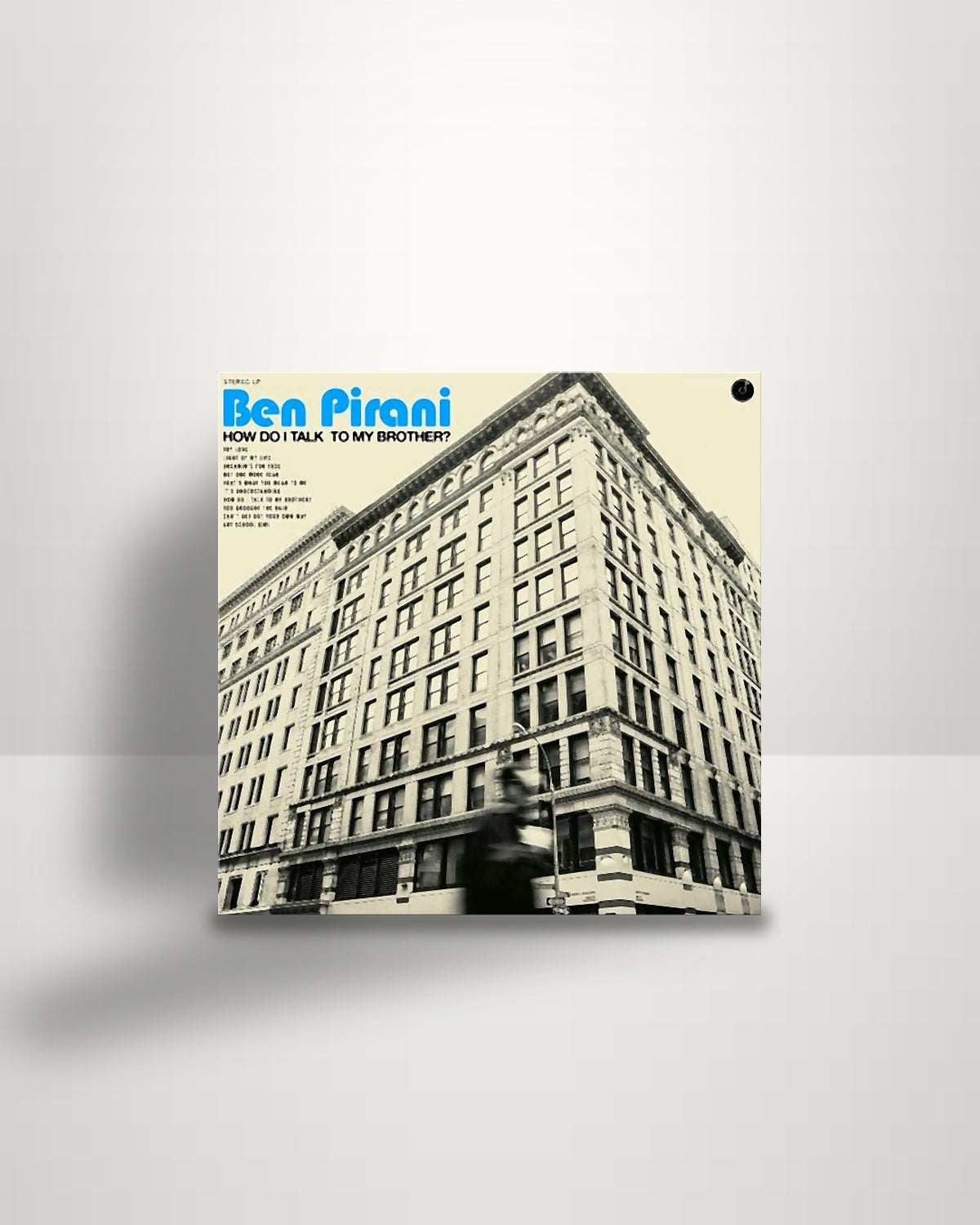 Ben Pirani – How Do I Talk To My Brother? - LP - Colemine Records US 2018
