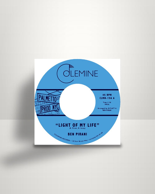Ben Pirani – Light Of My Life / Dreamin’s For Free - 7" - Colemine Records US 2018