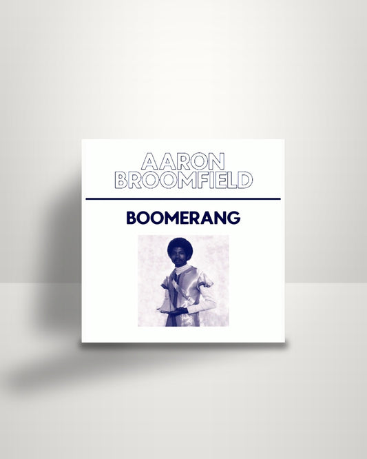 Aaron Broomfield – Boomerang - 12" - Crown Ruler Records AU 2019