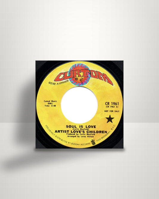 Love's Children – Soul Is Love - 7" - Curtom US