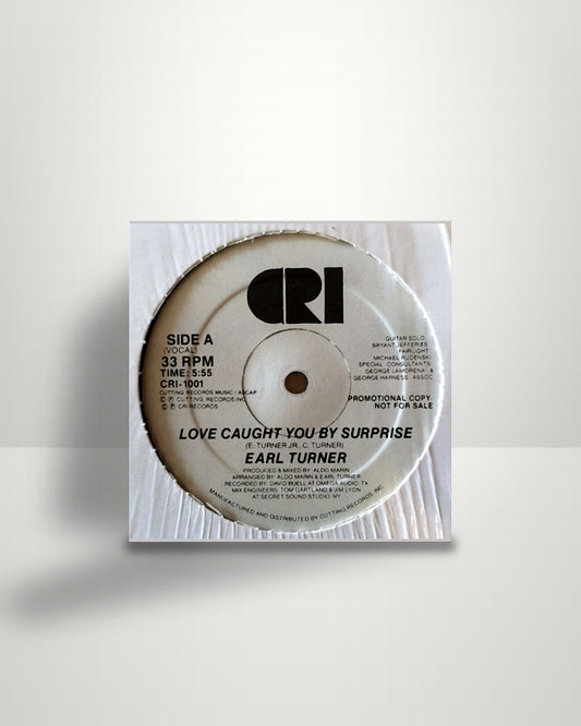 Earl Turner – Love Caught You By Surprise - 12" - Cutting Records US 1985