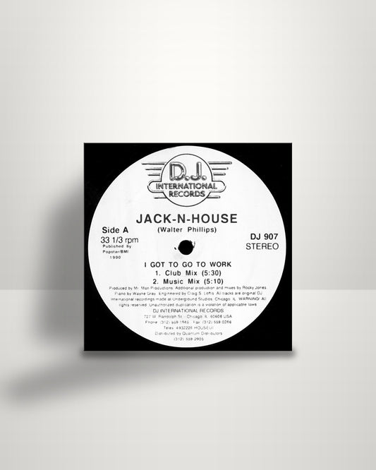 Jack N. House – I Got To Go To Work - 12" - D.J. International Records US 1990