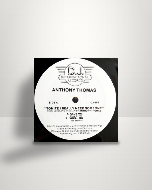 Anthony Thomas – Tonite I Really Need Someone - 12" - D.J. International Records US 1989