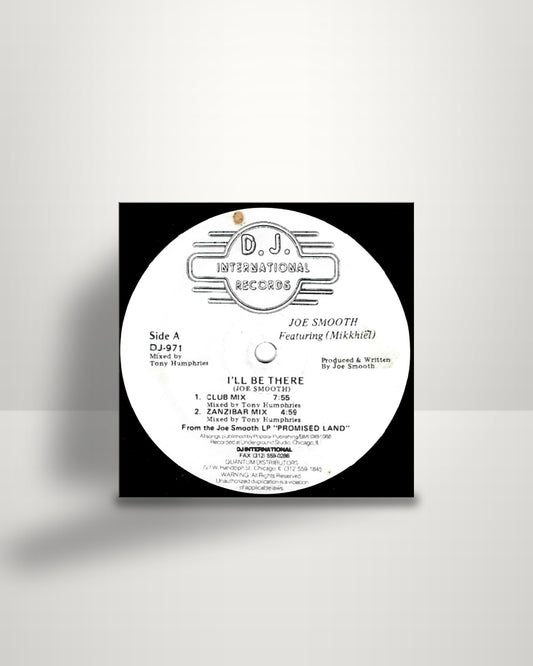 Joe Smooth Featuring Mike Benson – I'll Be There - 12" - D.J. International Records US 1988