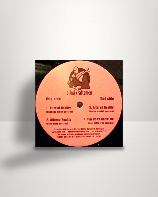 Blind Craftsmen – Altered Reality / You Don't Know Me - 12" - Da Hill Records US 2000