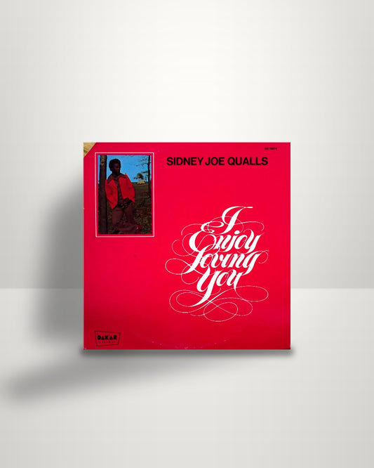 Sidney Joe Qualls – I Enjoy Loving You - LP - Dakar Records US 1974