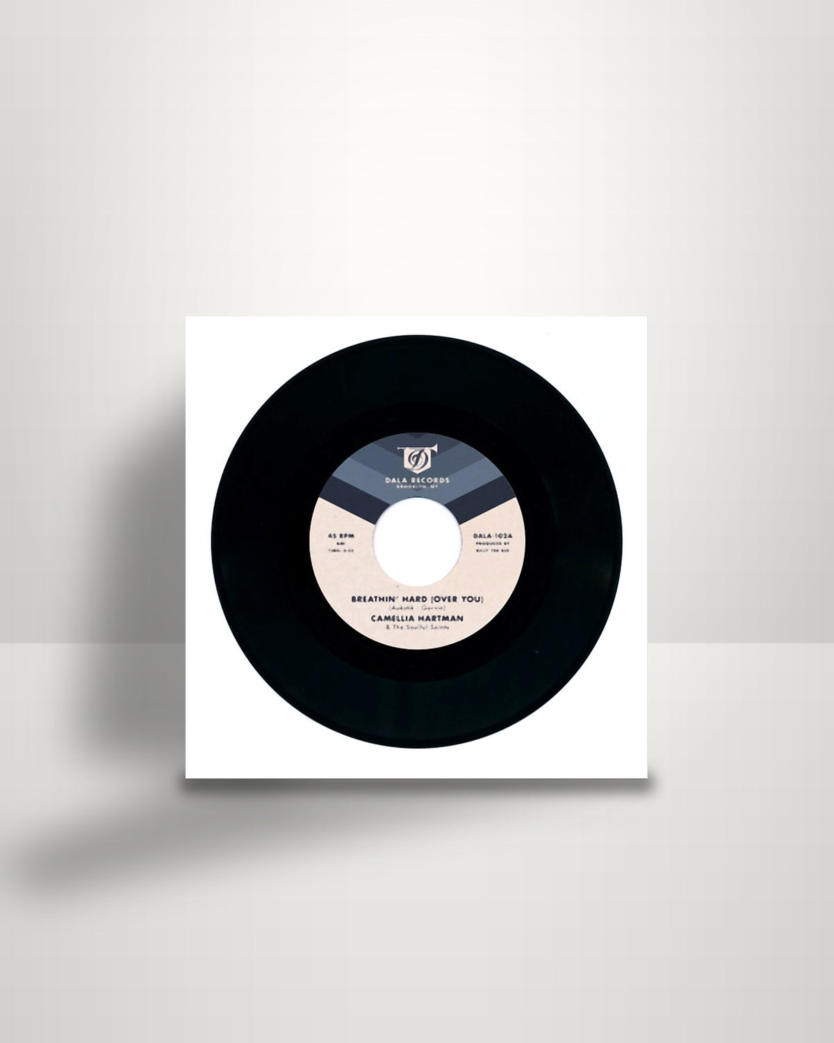 The Camellia Hartman & Soulful Saints – Breathin' Hard (Over You​) /​ Return The Favor - 7" - Dala Records US 2018